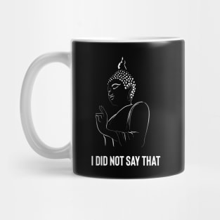 Buddha quote, Buddha funny quote Mug